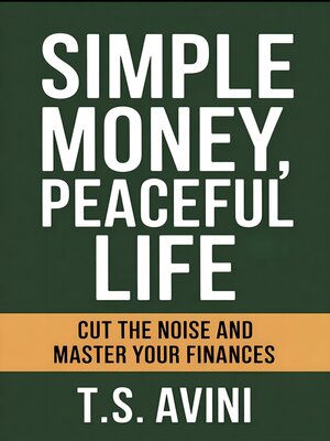 cover image of Simple Money, Peaceful Life